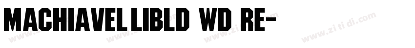 MachiavelliBld Wd Re字体转换